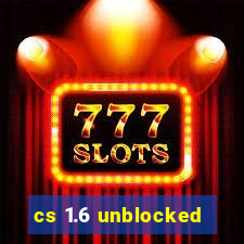 cs 1.6 unblocked